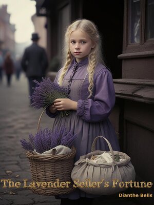 cover image of The Lavender Seller's Fortune